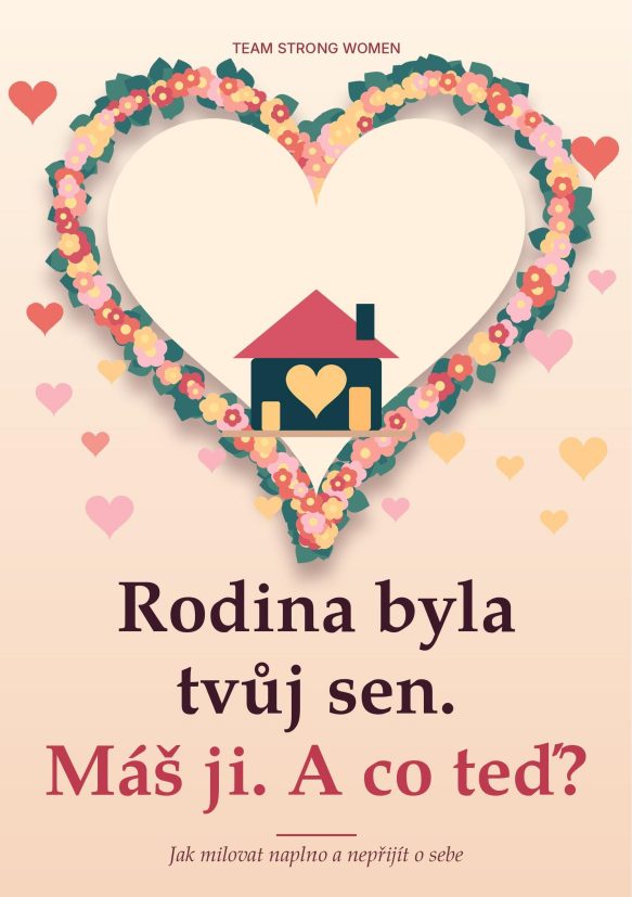 Obálka knihy Rodina byla tvůj sen. Máš ji. A co teď?
